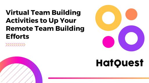 Online Team Building Activities To Up Your Remote Team Building Efforts